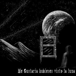 Album cover of Me Gustaría Hubieses Visto la Luna