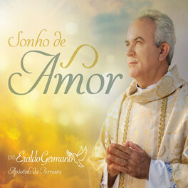 Album cover of Sonhos de Amor - Apóstolo da Ternura