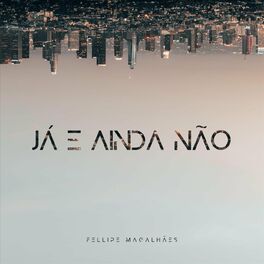 Album cover of Já e Ainda Não