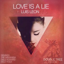Album cover of Love Is A Lie