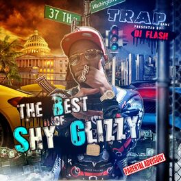 Album cover of Trap Game: The Best Of Shy Glizzy (Presented by DJ Flash)