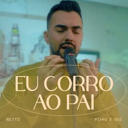 Album cover of Eu Corro Ao Pai (Piano e Voz)