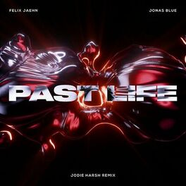 Album cover of Past Life (Jodie Harsh Remix)