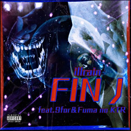 Illrain Fin J Feat 9for Fuma No Ktr Lyrics And Songs Deezer