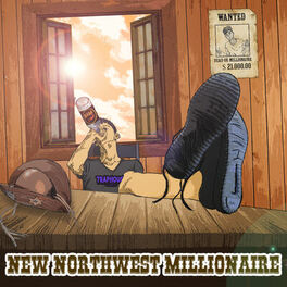 Album cover of New Northwest Millionaire