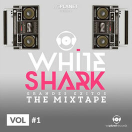 Album cover of Whiteshark Grandes Exitos, The Mixtape (Vol. 1)