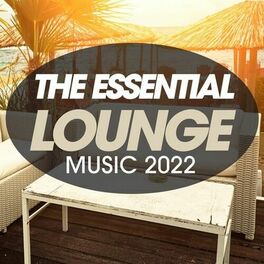 Album cover of The Essential Lounge Music 2022