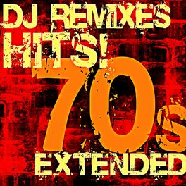 Album cover of 70s Hits! DJ Extended Remixes