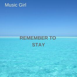 Album cover of Remember to Stay