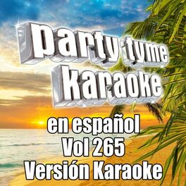 Album cover of Party Tyme 265 (Spanish Karaoke Versions)