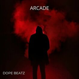 Dopebeatz Arcade Lyrics And Songs Deezer