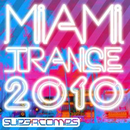 Album cover of Miami Trance 2010