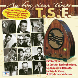 Album cover of Au bon vieux temps de la T.S.F.