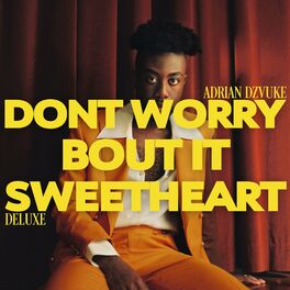 Album cover of DON'T WORRY BOUT IT SWEETHEART (DELUXE)