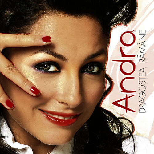 Andra Dragostea Ramane Love Is Here To Stay Letras Y Canciones Deezer