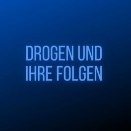 Album cover of Drogen und ihre Folgen (Pastiche/Remix/Mashup)