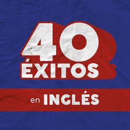 Album cover of 40 Éxitos: En Inglés