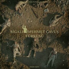 Album cover of Bigalı Mehmet Çavuş Türküsü (Radio Edit)