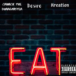 Album cover of Eat (feat. Desire & Kreation)