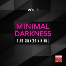 Album cover of Minimal Darkness, Vol. 5 (Club Shakers Minimal