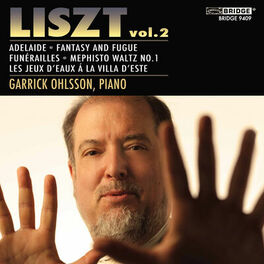 Album cover of Liszt: Piano Works, Vol. 2 – Garrick Ohlsson Edition