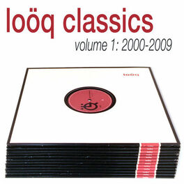 Album cover of Loöq Classics, Vol. 1 (2000-2009)