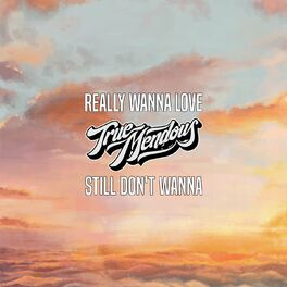 Album cover of Really Wanna Love / Still Don't Wanna