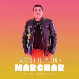Album cover of Ahora Te Puedes Marchar