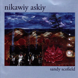 Album cover of Nikawiy Askiy