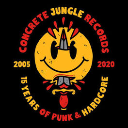 Album cover of Concrete Jungle Records - 15 Years of Punk & Hardcore
