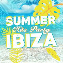 Album cover of Summer Hits Party Ibiza