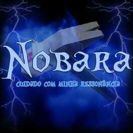 Album cover of Nobara: Cuidado Com Minha Ressonância
