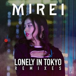 Album cover of Lonely in Tokyo (Remixes)