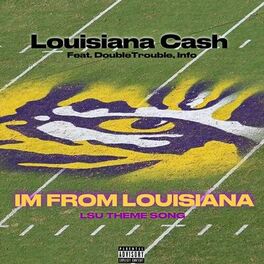 Album cover of IM FROM LOUISIANA (LSU Theme song) (feat. Double Trouble & INFO) [Radio Edit]