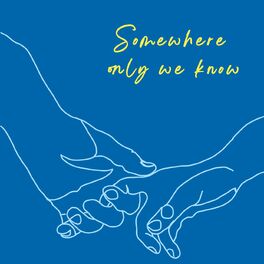 Album cover of Somewhere only we know