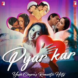 Album cover of Pyar Kar - Yash Chopra's Romantic Hits