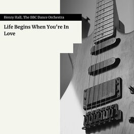 Album cover of Life Begins When You're In Love