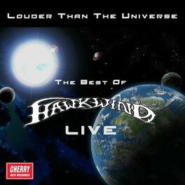 Album cover of Louder Than the Universe: The Best of Hawkwind Live