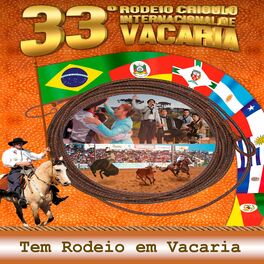 Album cover of 33º Rodeio Crioulo Internacional de Vacaria: Tem Rodeio em Vacaria