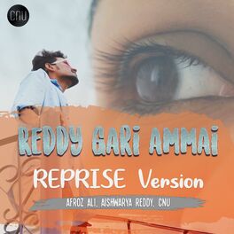 Album cover of Reddy gari ammayi Reprise (feat. Afroz ali, Aishwarya Reddy & CNU)