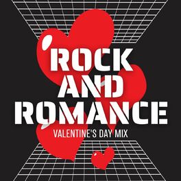 Album cover of Rock & Romance Valentine's Day Mix