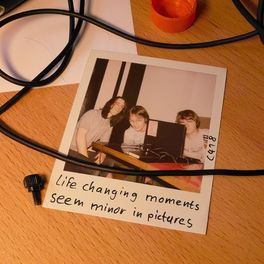 Album cover of Life Changing Moments Seem Minor in Pictures