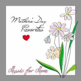 Album cover of Mothers Day Favorites: Music for Mom (2016)