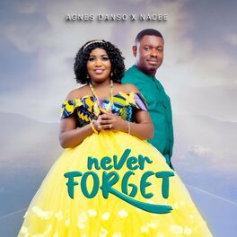 Album cover of Never Forget (feat. Nacee)