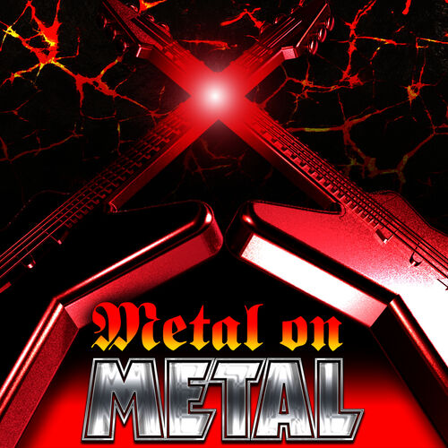 Various Artists - Metal on Metal: lyrics and songs | Deezer