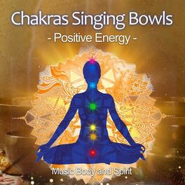 Album cover of Chakras Singing Bowls Positive Energy