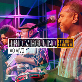 Album cover of Trio Virgulino no Estúdio Showlivre (Ao Vivo)