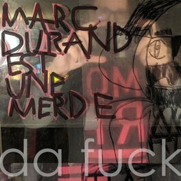 Album cover of Marc Durand est une merde