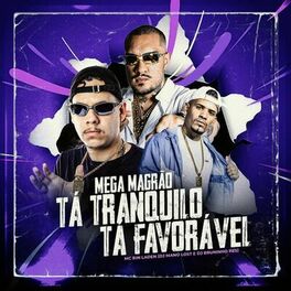 Album cover of Mega Magrão Tá Tranquilo, Tá Favorável