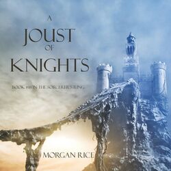A Joust of Knights (Book #16 in the Sorcerer's Ring)
